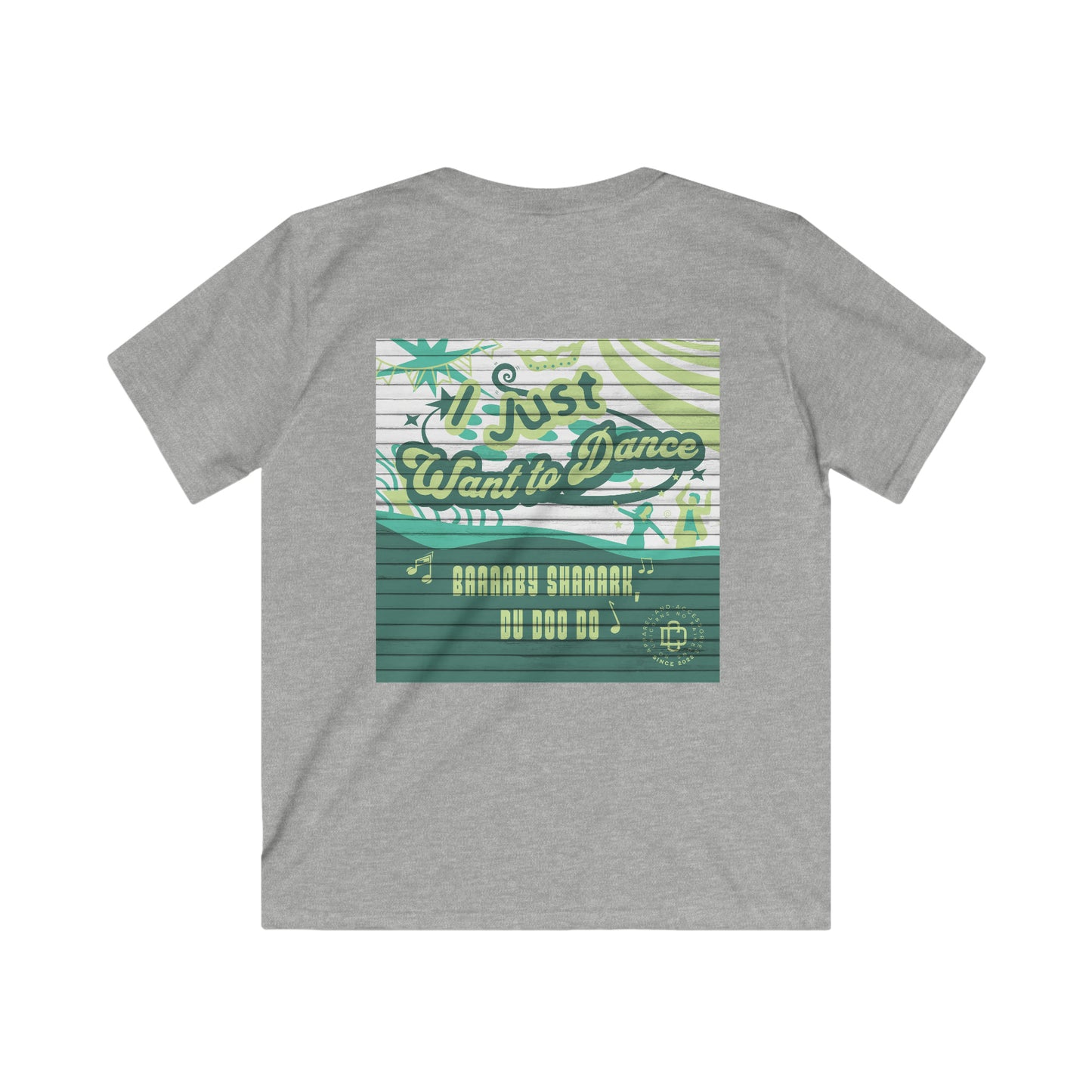 I Just Want to Dance: The Ultimate Baby Shark T-Shirt; Kids Softstyle Tee