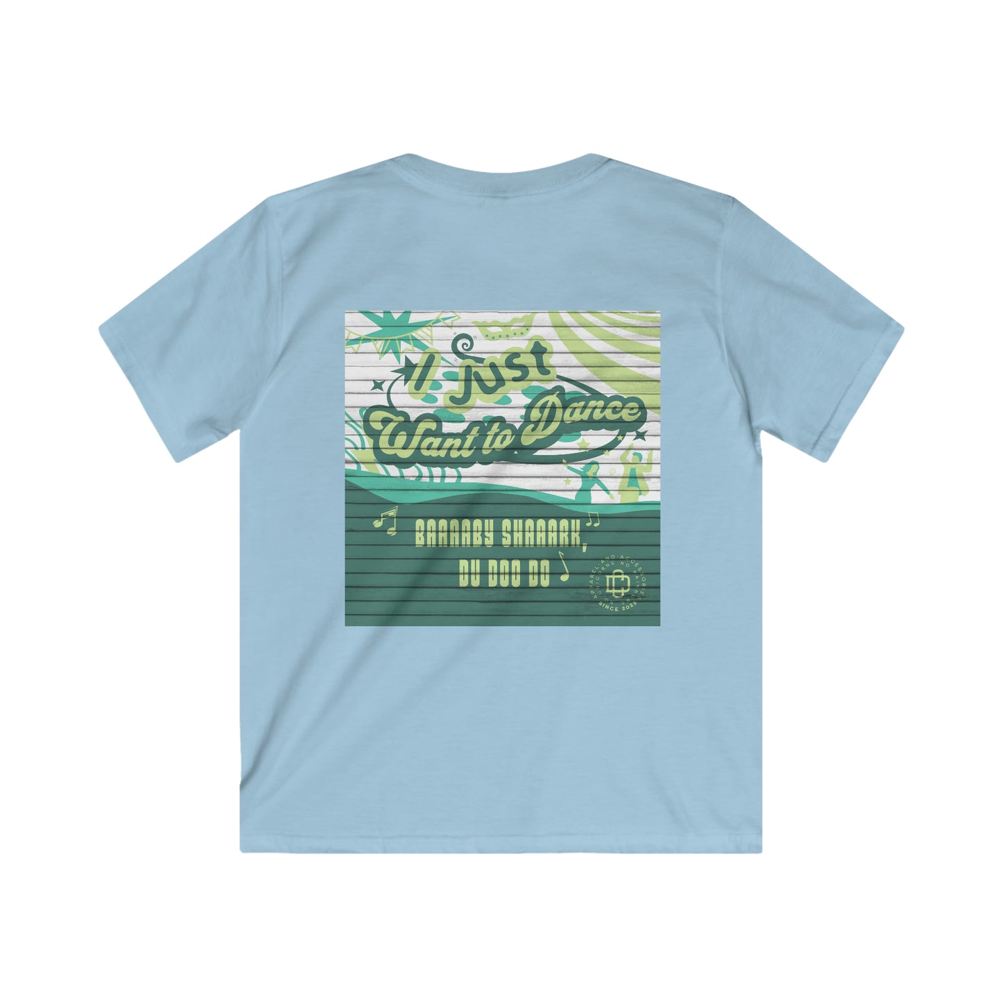 I Just Want to Dance: The Ultimate Baby Shark T-Shirt; Kids Softstyle Tee