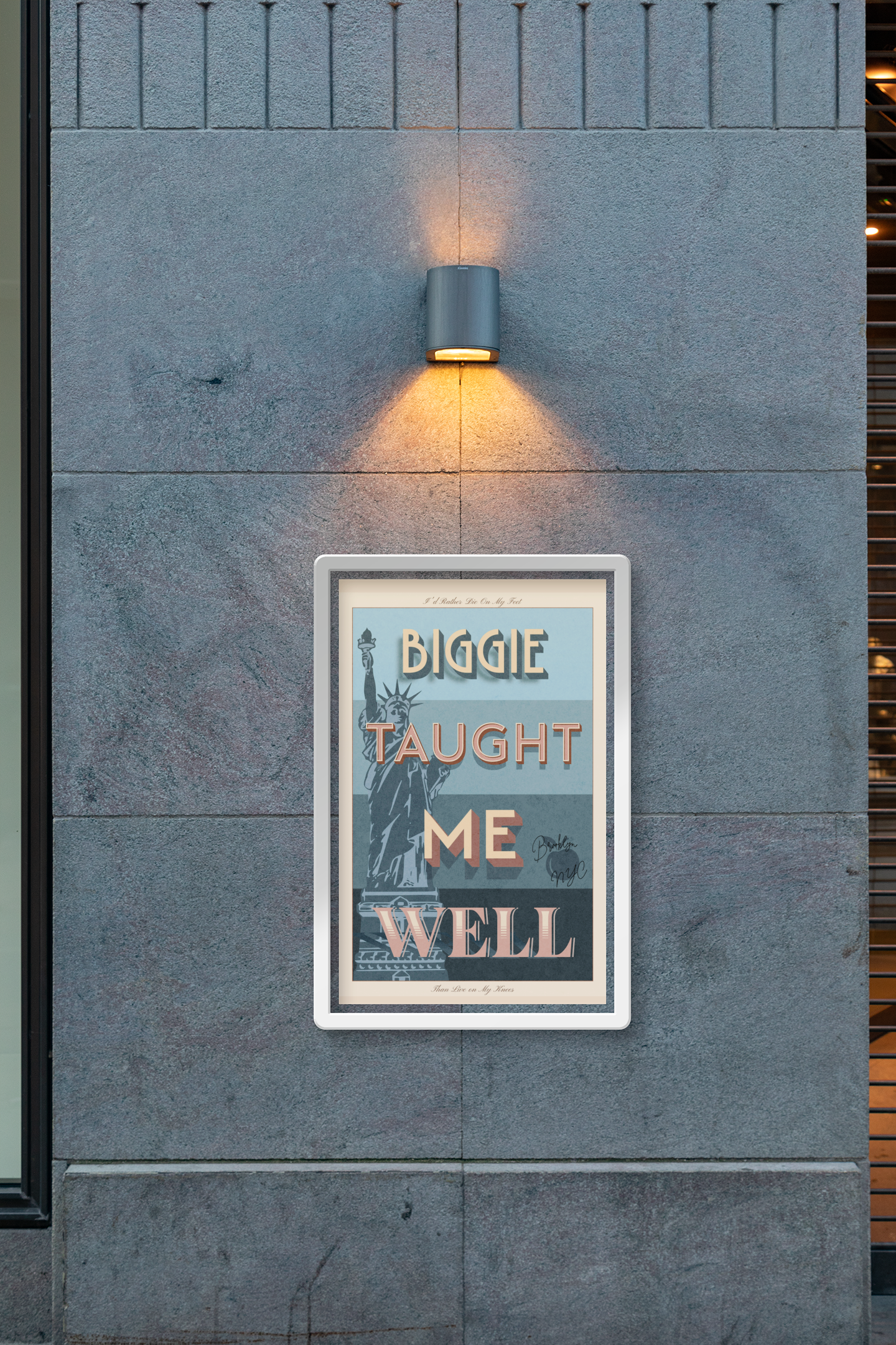 Biggie taught me well:"I'd rather die on my feet, than die on my knees" Stylish poster artwork for any room.  Premium Framed Vertical Poster